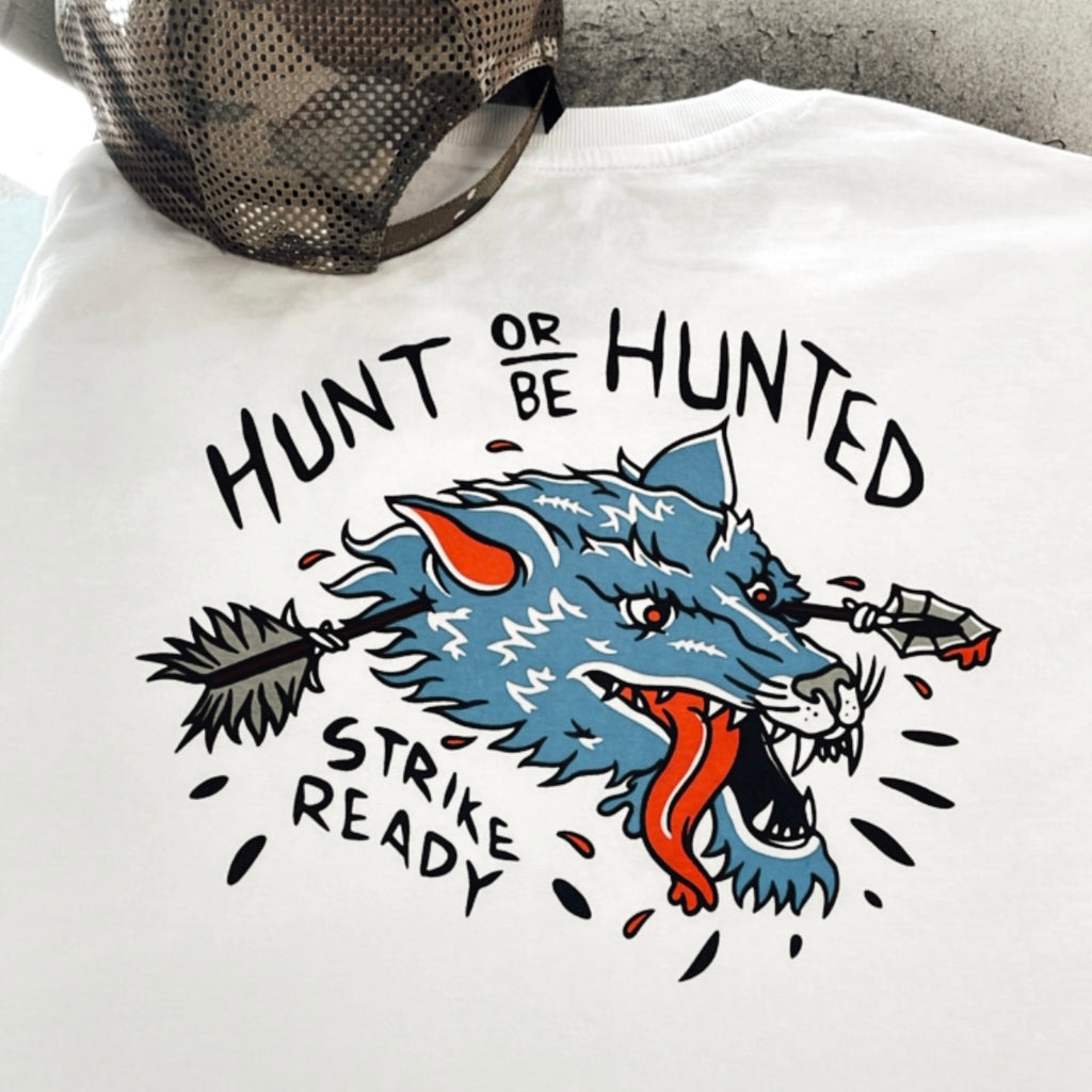 HUNT OR BE HUNTED TEE